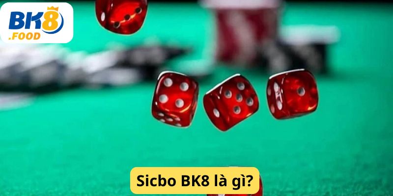 Sicbo BK8 là gì?